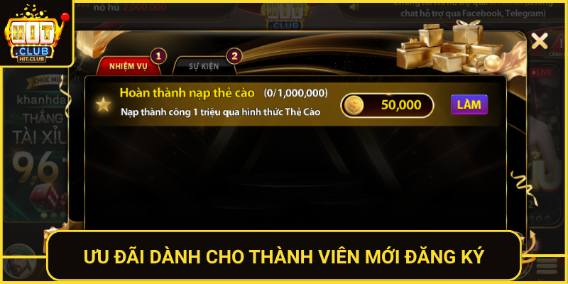 Đăng Ký HitClub – Tạo Tài Khoản Nhanh Nhận Thưởng Liền 3 Uu Dai Danh Cho Thanh Vien Moi Dang Ky